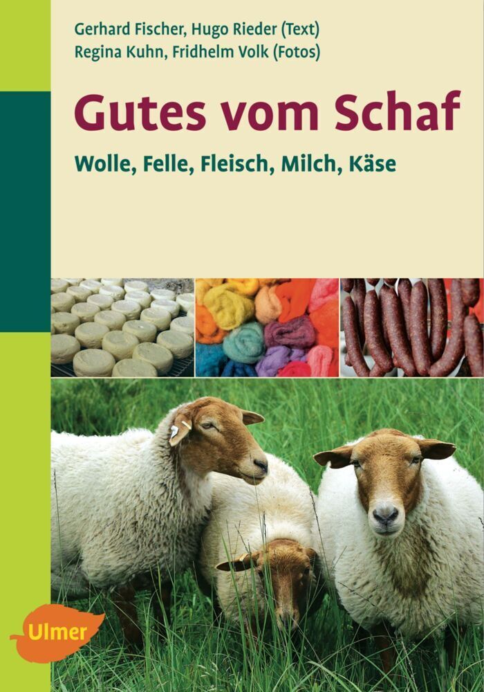 Cover: 9783800143757 | Gutes vom Schaf | Wolle, Felle, Fleisch, Milch, Käse | Kuhn (u. a.)