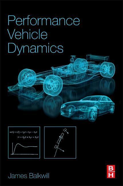 Cover: 9780128126936 | Performance Vehicle Dynamics | Engineering and Applications | Balkwill