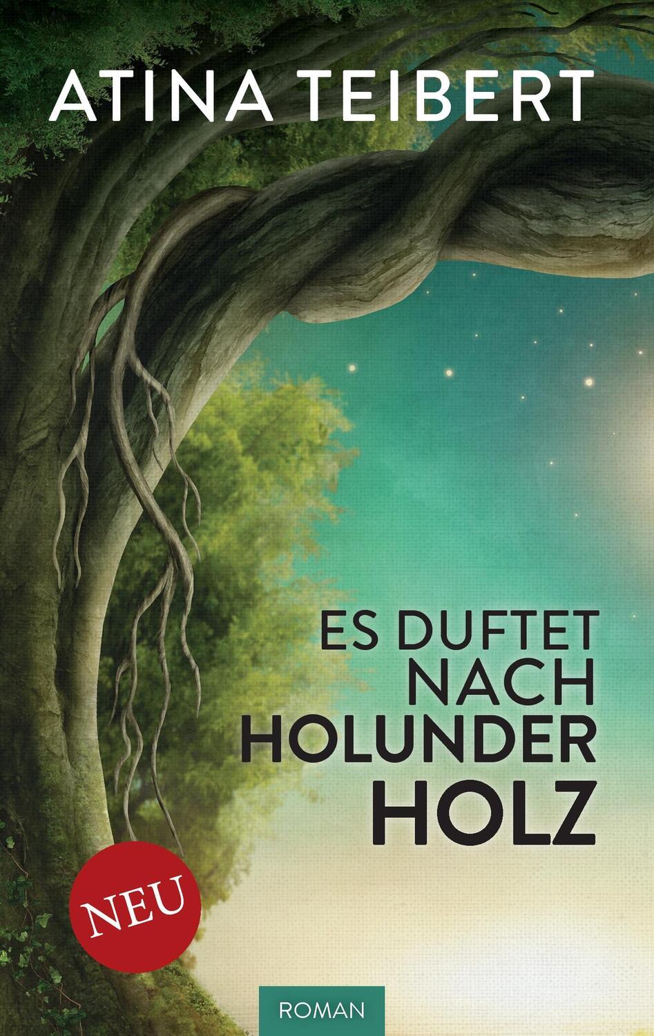 Cover: 9783743194779 | Es duftet nach Holunderholz | Atina Teibert | Taschenbuch | Paperback