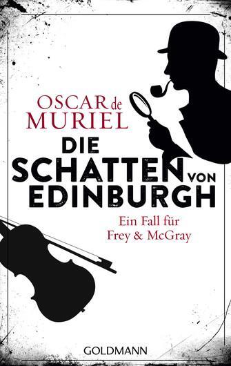 Cover: 9783442485055 | Die Schatten von Edinburgh | Ein Fall für Frey und McGray 1 | Muriel