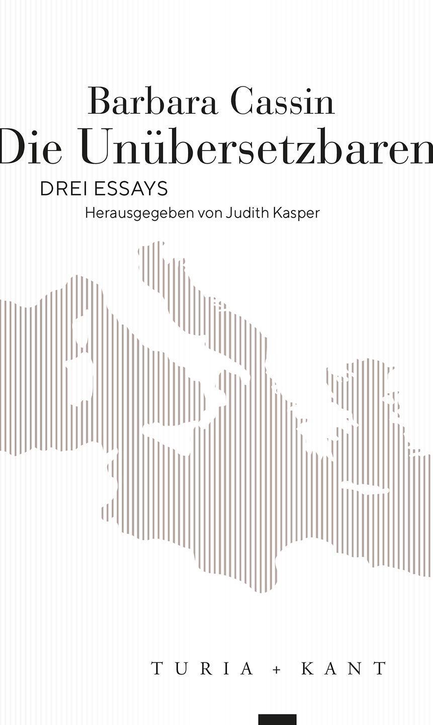 Cover: 9783985140787 | Die Unübersetzbaren | Drei Essays | Barbara Cassin | Taschenbuch