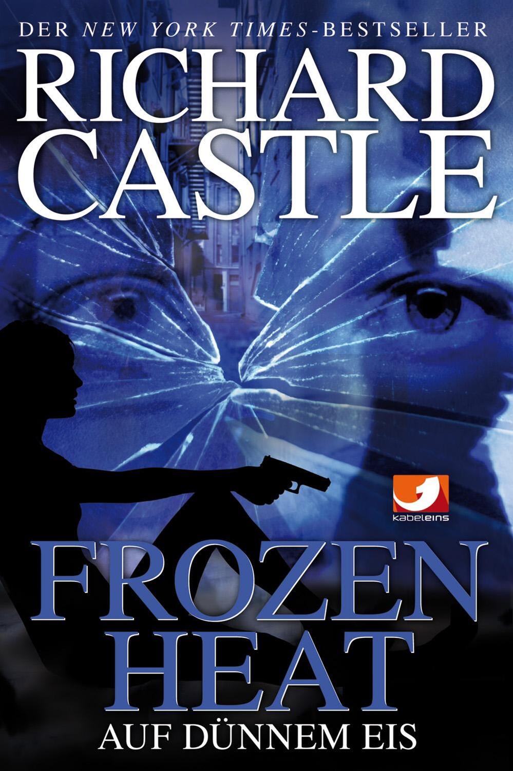 Cover: 9783864250101 | Castle 04 | Frozen Heat - Auf dünnem Eis | Richard Castle | Buch