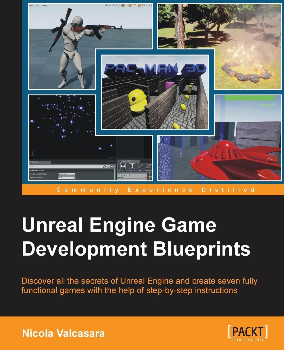 Cover: 9781784397777 | Unreal Engine Game Development Blueprints | Nicola Valcasara | Buch
