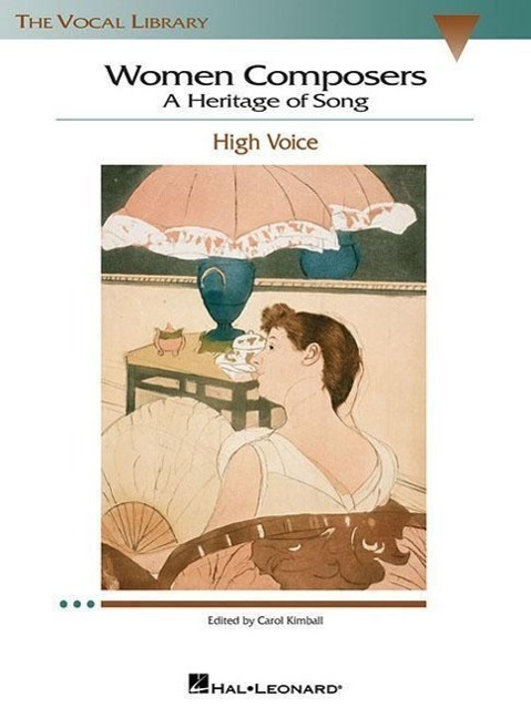 Cover: 9780634078705 | Women Composers - A Heritage of Song: The Vocal Library High Voice