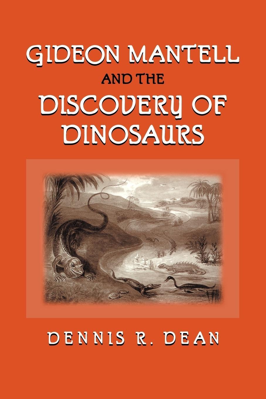 Cover: 9780521088176 | Gideon Mantell and the Discovery of Dinosaurs | Dennis R. Dean | Buch