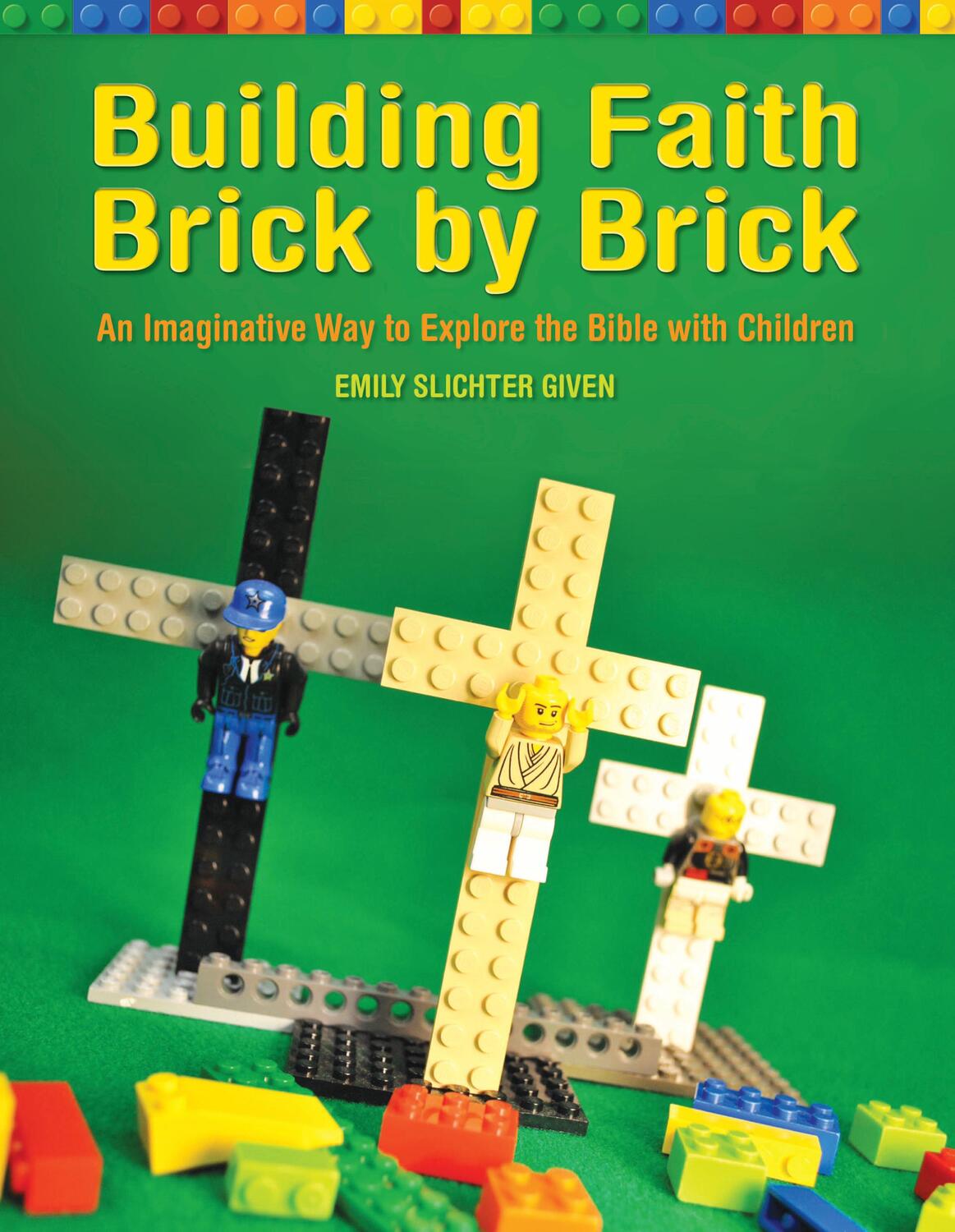 Cover: 9781606741924 | Building Faith Brick by Brick | Emily Slichter Given | Taschenbuch