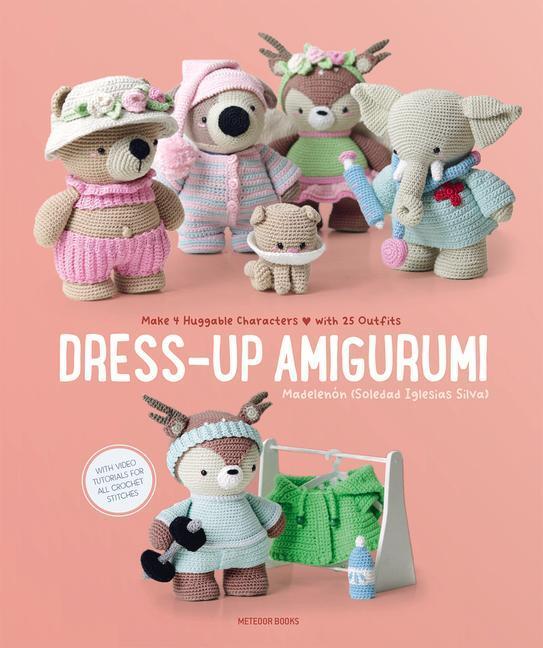 Cover: 9789491643392 | Dress-Up Amigurumi | Make 4 Huggable Characters with 25 Outfits | Buch