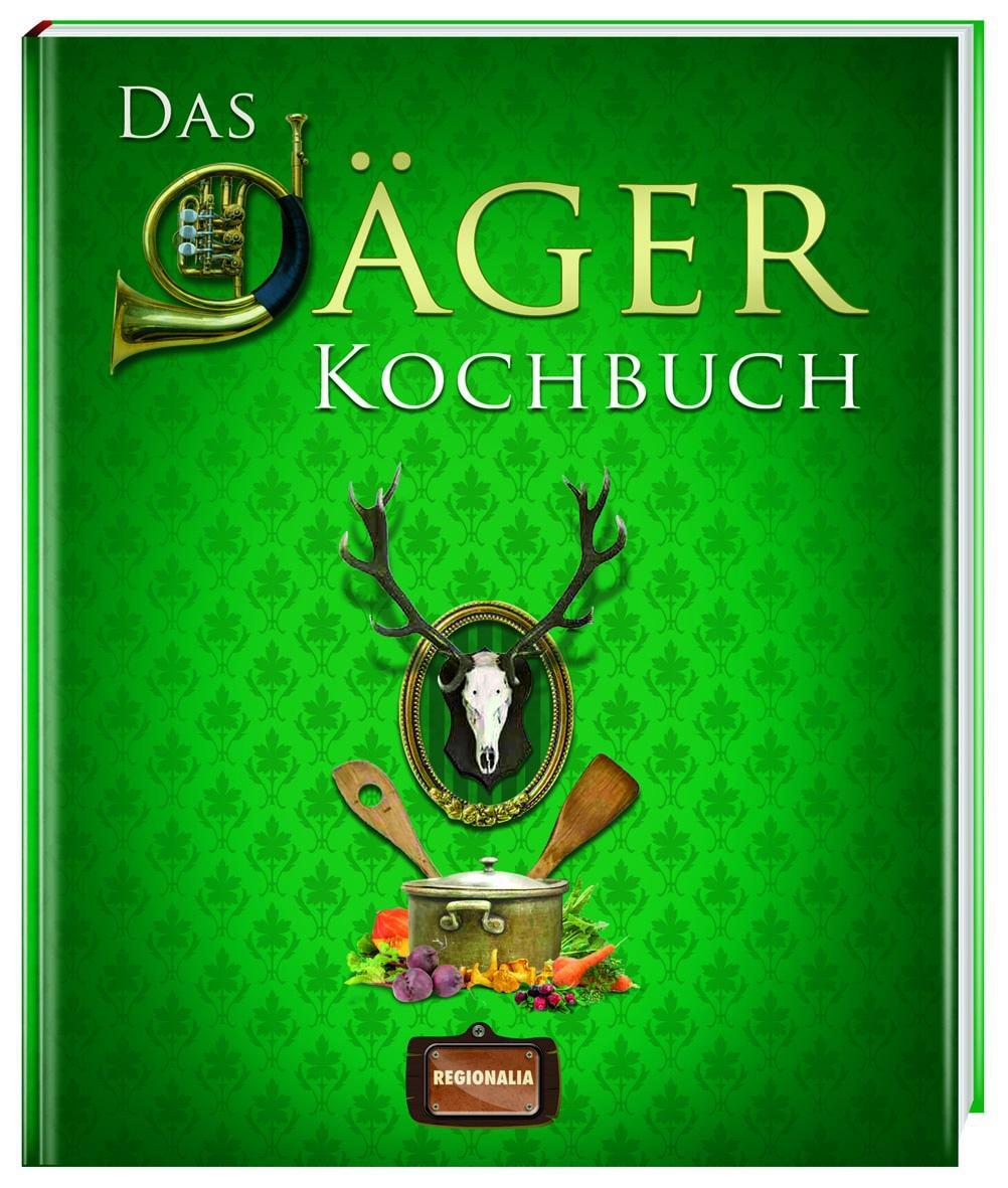 Cover: 9783939722663 | Das Jäger Kochbuch | Buch | 128 S. | Deutsch | 2012