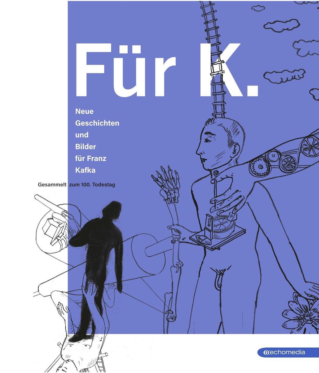 Cover: 9783903989573 | Für K. | Neue Geschichten und Bilder für Franz Kafka | Otto Brusatti