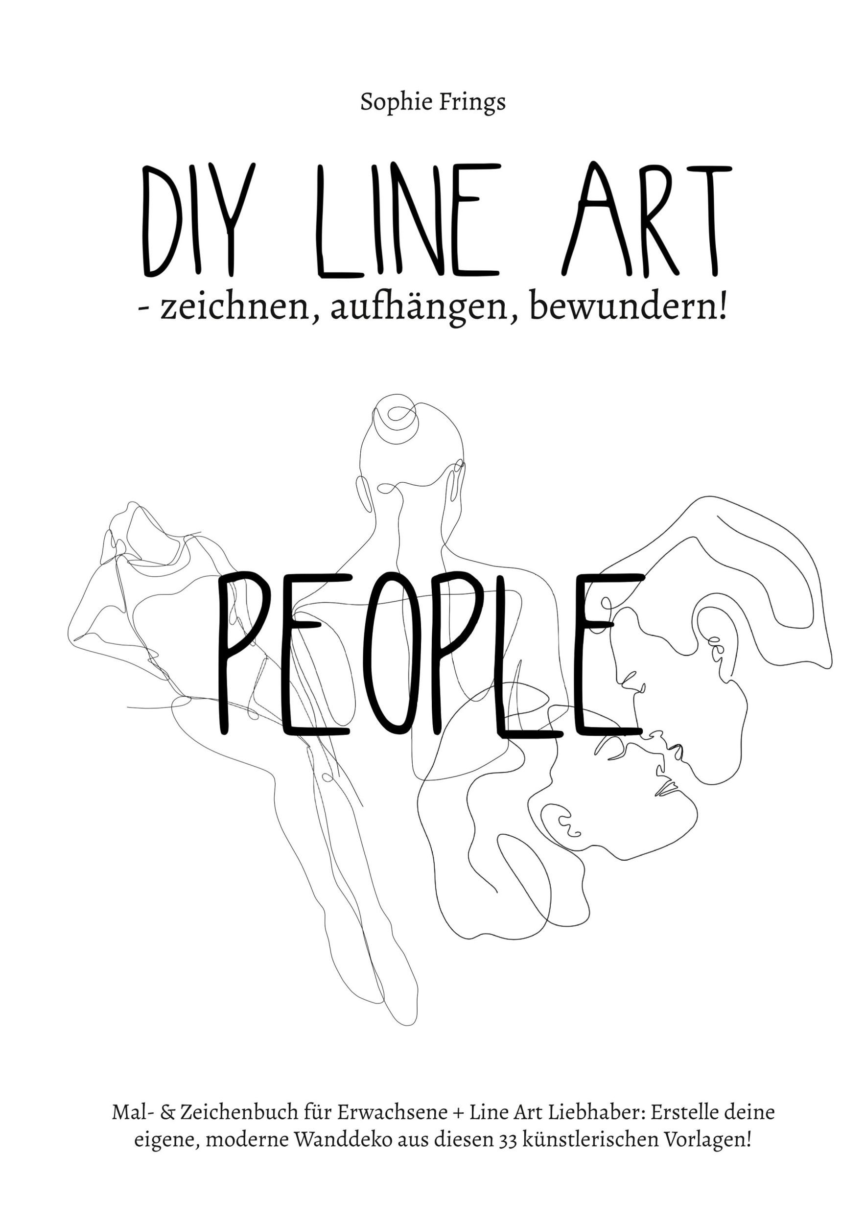 Cover: 9783734782206 | DIY Line Art "People" - zeichnen, aufhängen, bewundern! | Frings