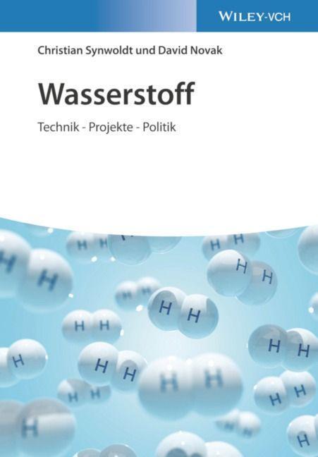 Cover: 9783527349883 | Wasserstoff | Technik - Projekte - Politik | Synwoldt (u. a.) | Buch