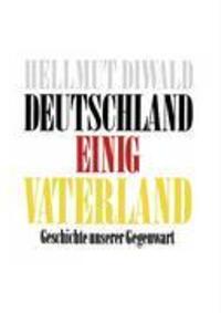 Cover: 9783833454639 | Deutschland Einig Vaterland | Geschichte unserer Gegenwart | Diwald