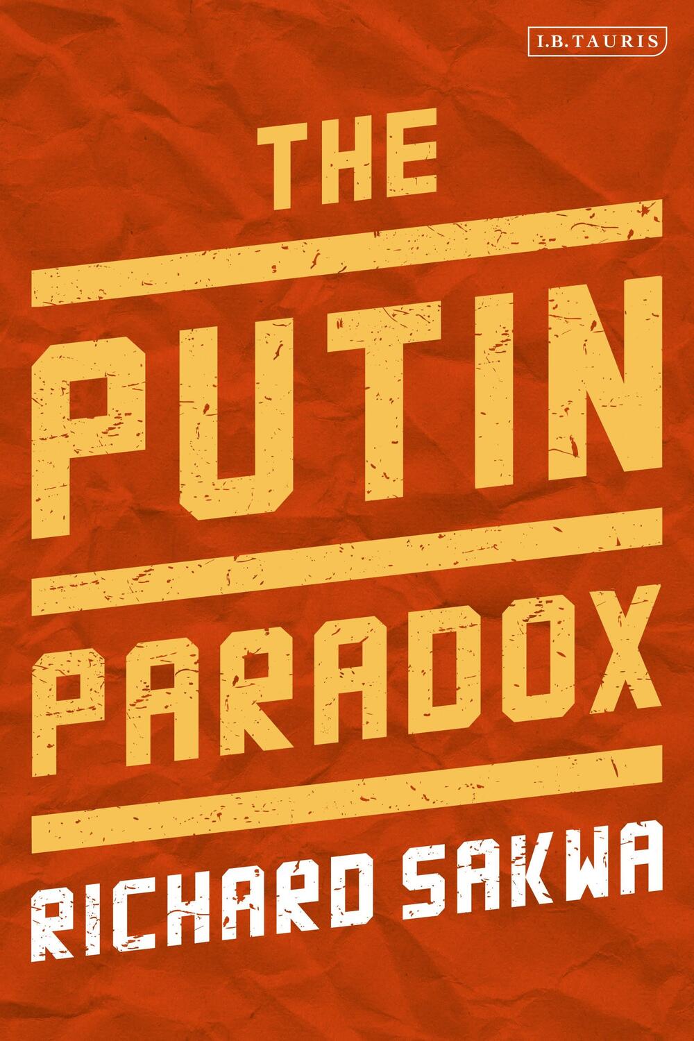 Cover: 9781838601270 | The Putin Paradox | Richard Sakwa | Taschenbuch | Englisch | 2020