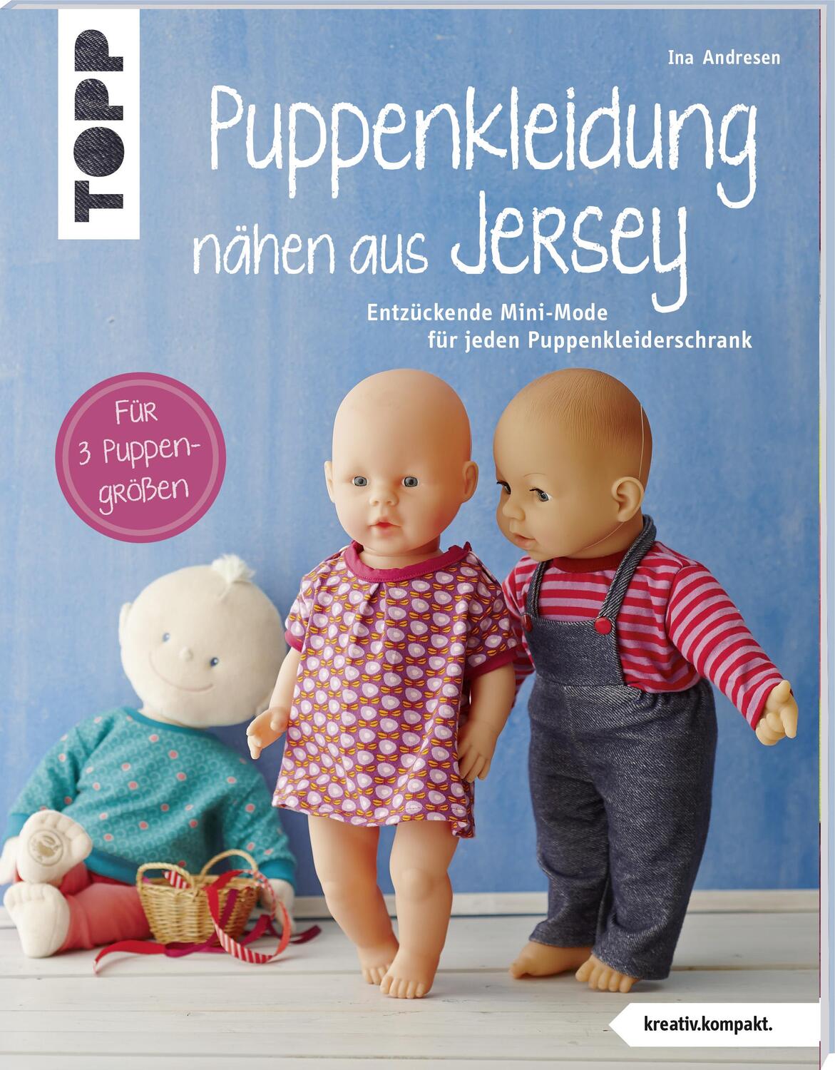 Cover: 9783772469916 | Puppenkleidung nähen aus Jersey (kreativ.kompakt.) | Ina Andresen