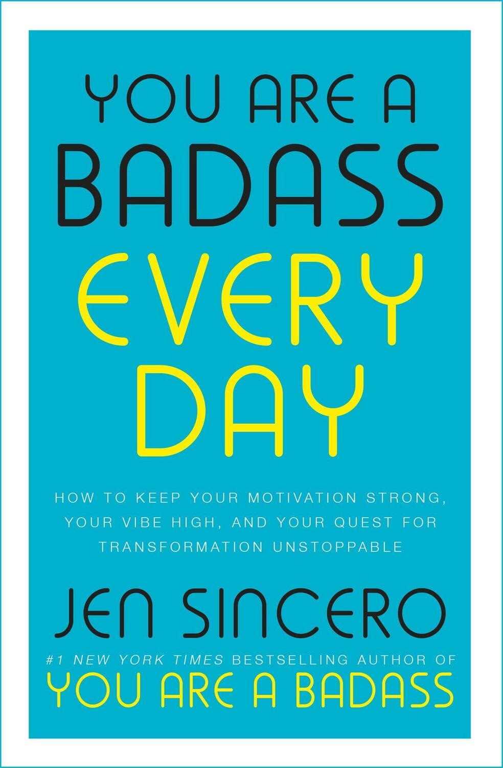 Cover: 9781529380514 | You Are a Badass Every Day | Jen Sincero | Taschenbuch | 216 S. | 2020