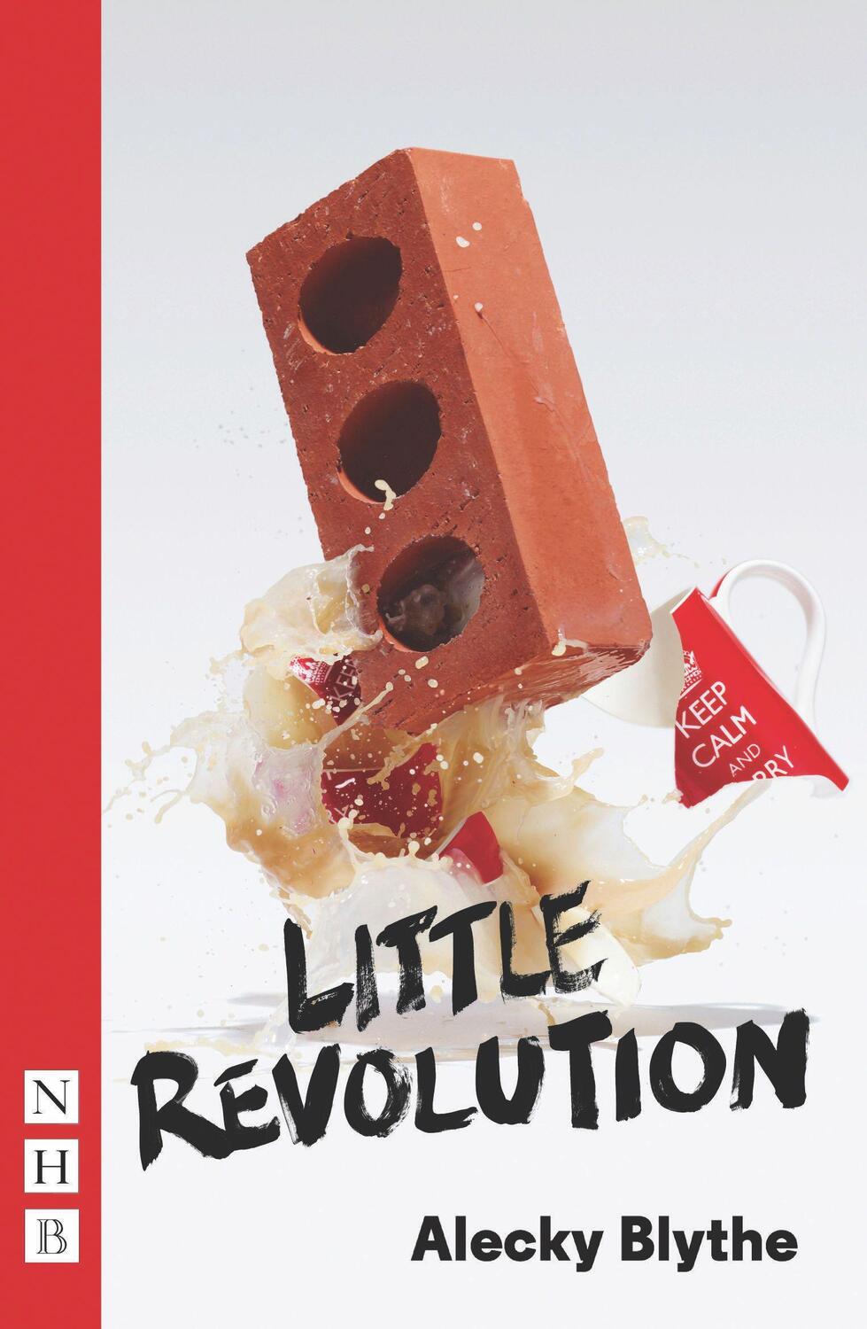 Cover: 9781848424326 | Little Revolution | Alecky Blythe | Taschenbuch | NHB Modern Plays