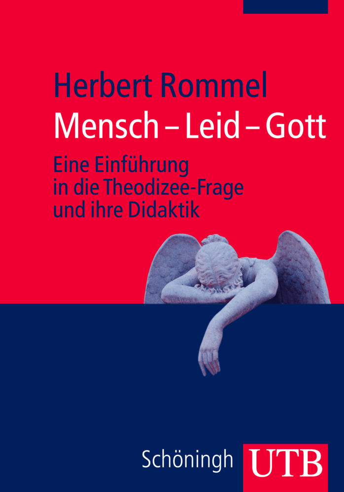 Cover: 9783825234799 | Mensch - Leid - Gott | Herbert Rommel | Taschenbuch | 2011 | UTB