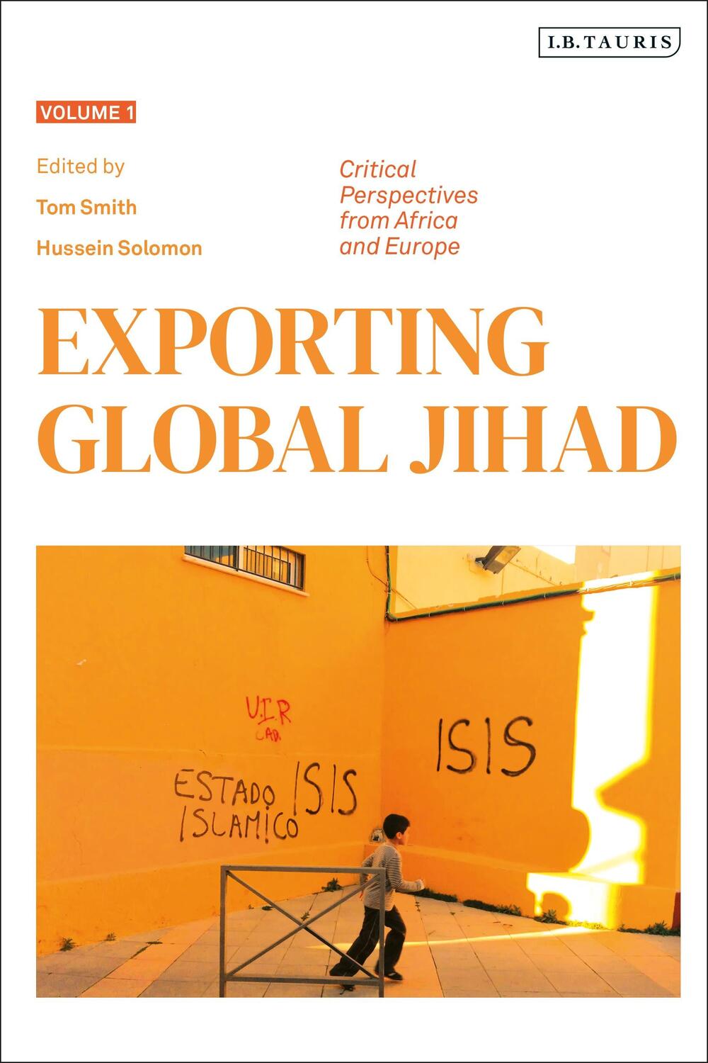Cover: 9781838604707 | Exporting Global Jihad: Volume One: Critical Perspectives from...