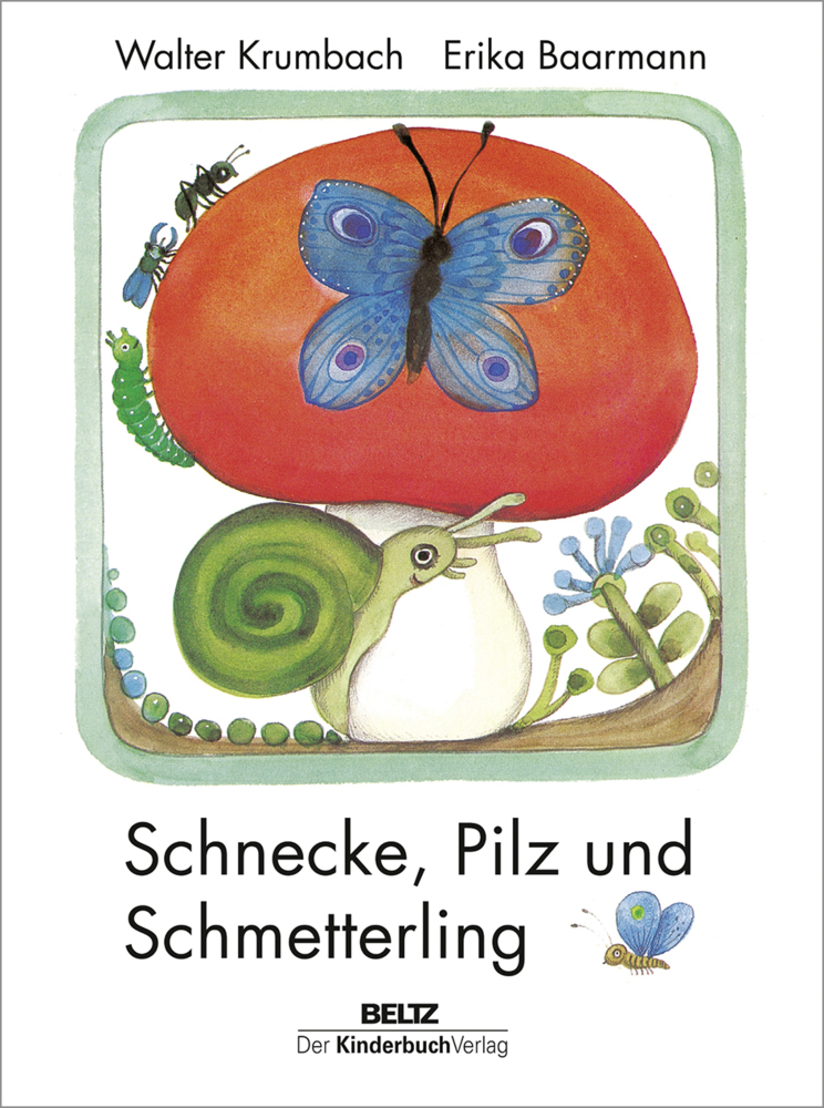 Cover: 9783407772237 | Schnecke, Pilz und Schmetterling | Walter Krumbach | Buch | 16 S.