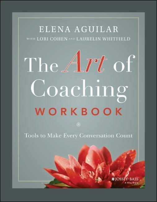 Cover: 9781119758990 | The Art of Coaching Workbook | Tools to Make Every Conversation Count