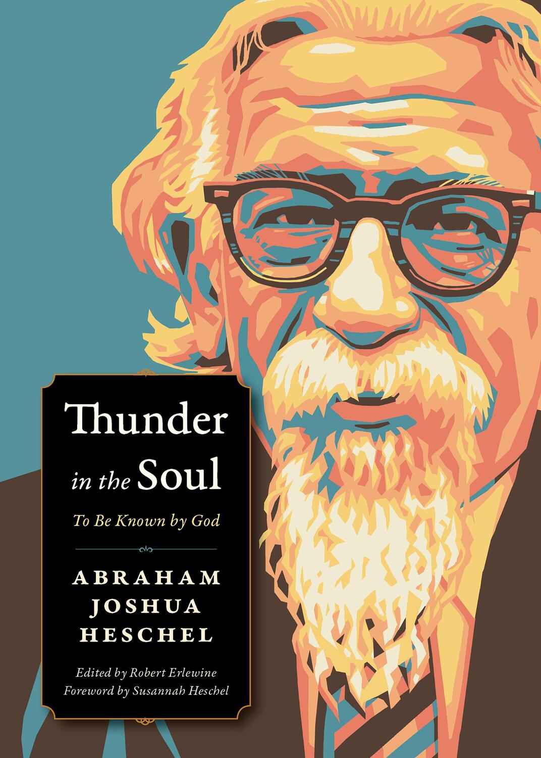 Cover: 9780874863512 | Thunder in the Soul | To Be Known By God | Abraham Joshua Heschel