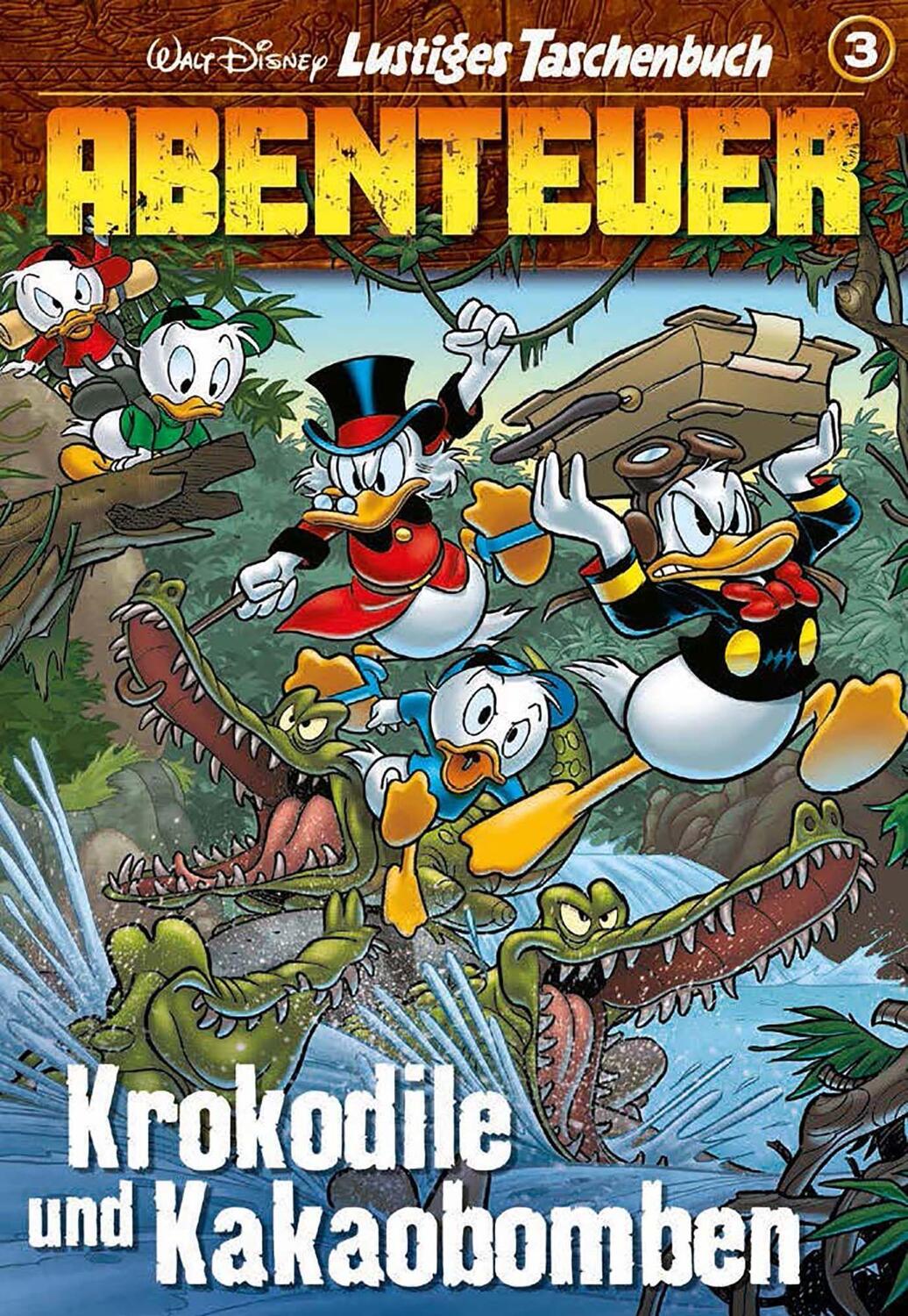 Cover: 9783841323026 | Lustiges Taschenbuch Abenteuer 03 | Krokodile und Kakaobomben | Disney