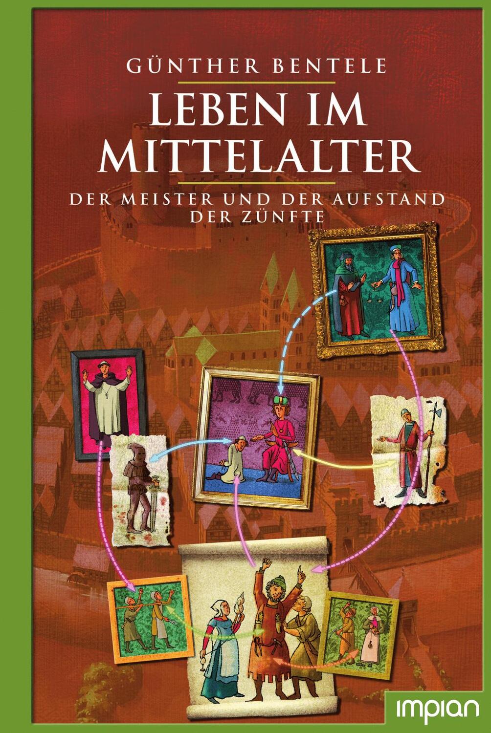 Cover: 9783962690694 | Leben im Mittelalter | Der Meister und der Aufstand der Zünfte | Buch