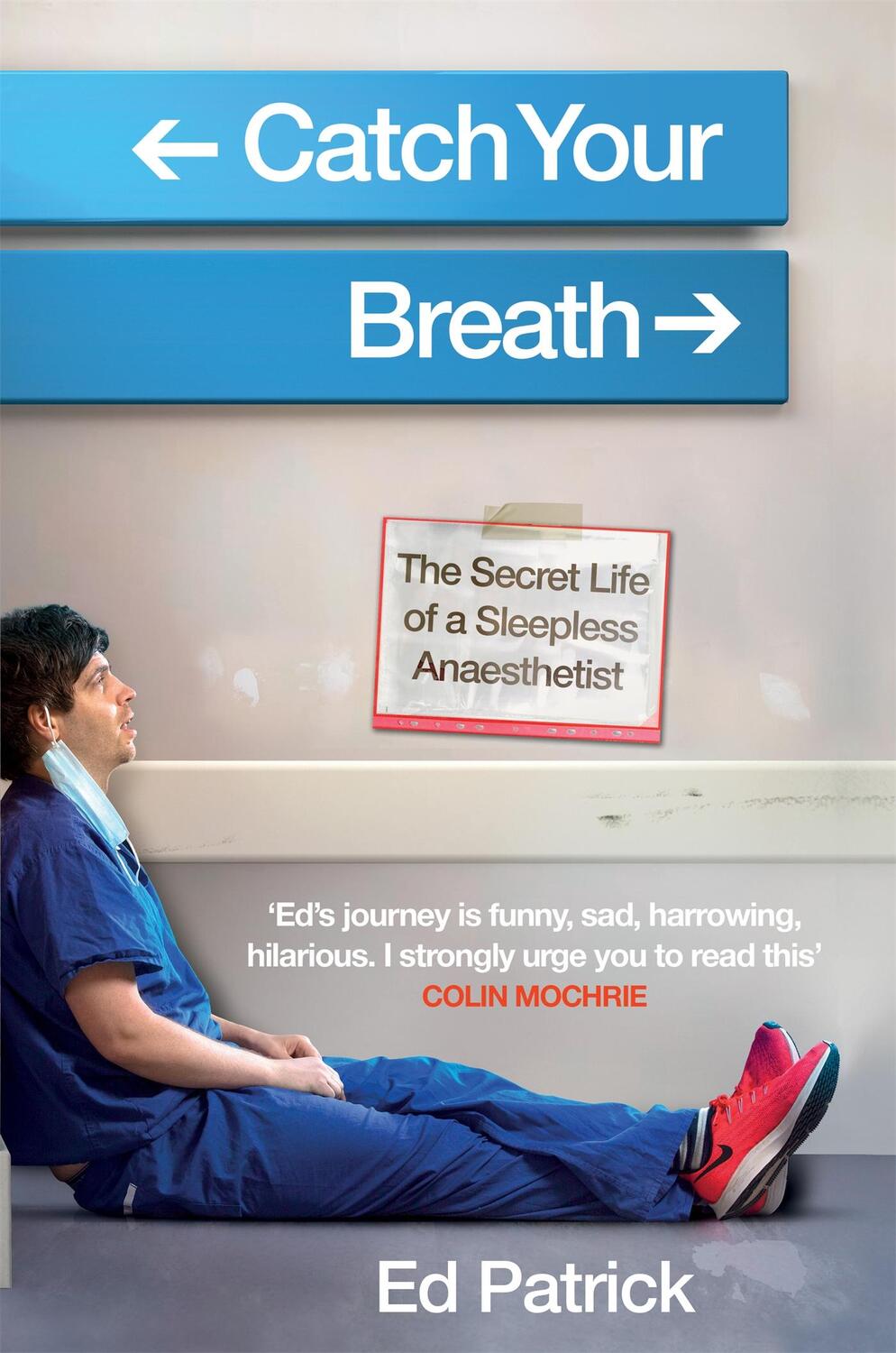 Cover: 9781914240195 | Catch Your Breath | The Secret Life of a Sleepless Anaesthetist | Buch