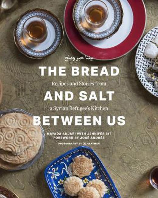 Cover: 9781891105630 | The Bread and Salt Between Us: Recipes and Stories from a Syrian...