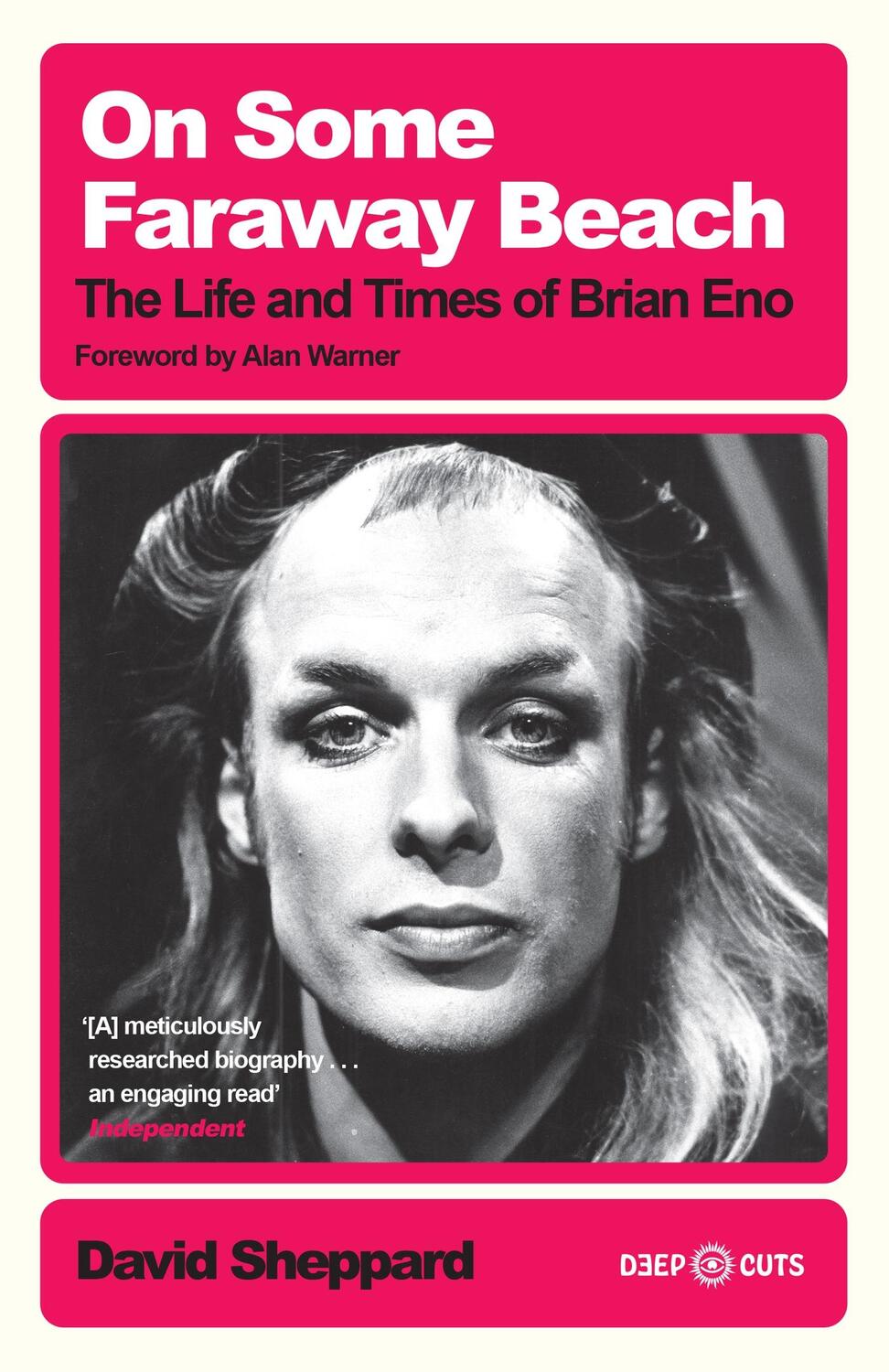 Cover: 9781399605717 | On Some Faraway Beach | The Life and Times of Brian Eno | Sheppard