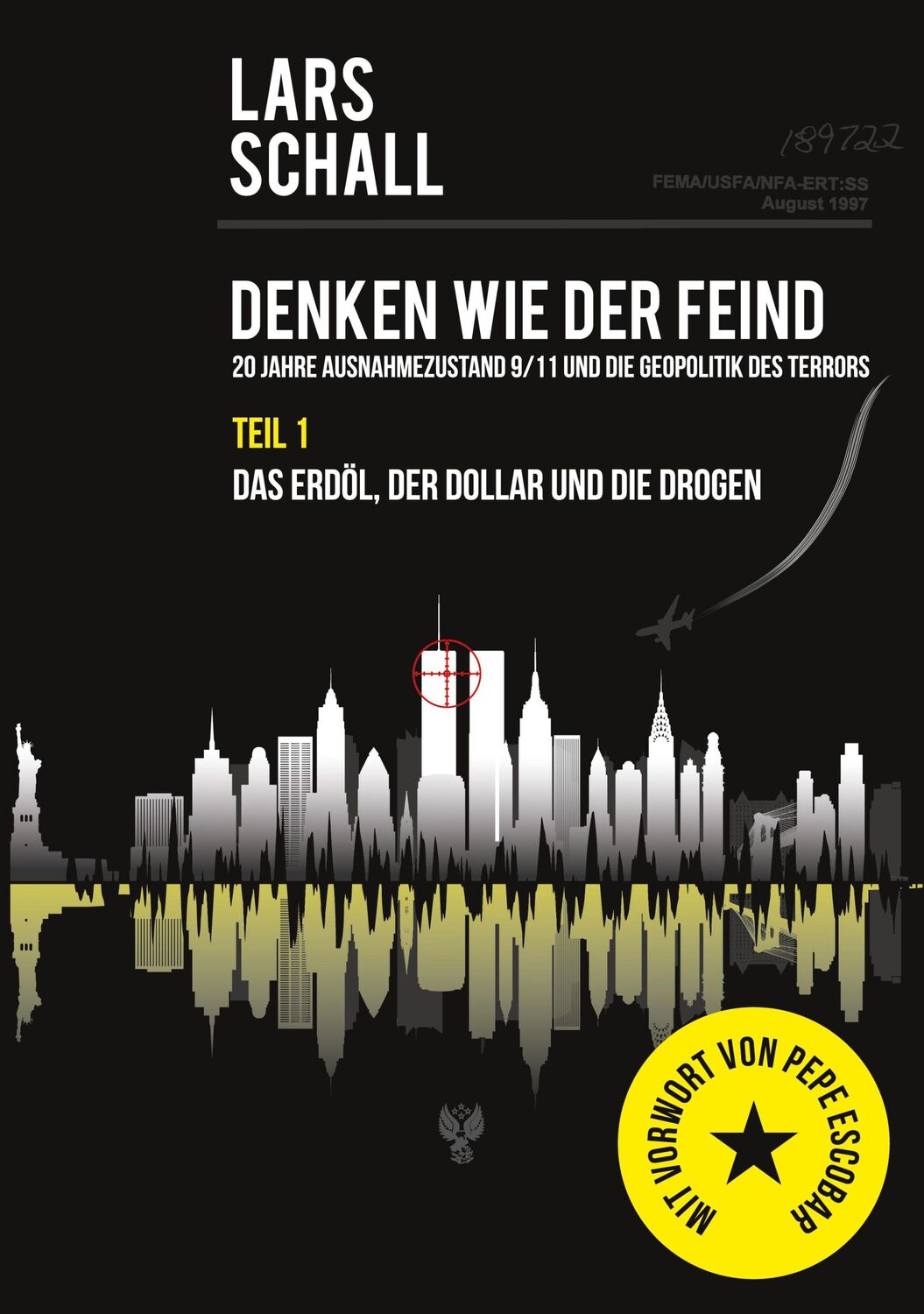 Cover: 9783753442938 | Denken wie der Feind 20 Jahre Ausnahmezustand 9/11 und die...