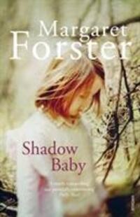 Cover: 9780099570530 | Shadow Baby | Margaret Forster | Taschenbuch | Englisch | 2012