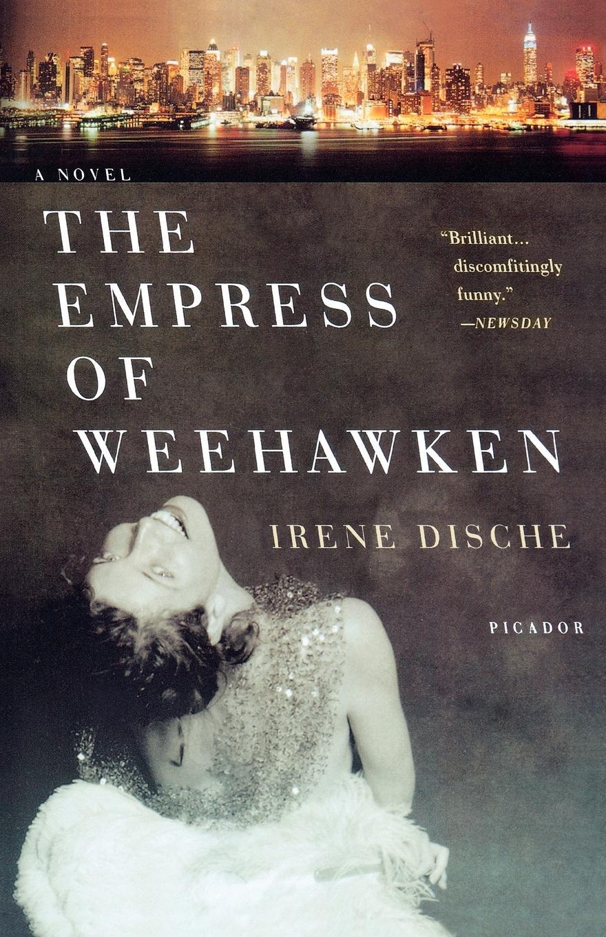 Cover: 9780312427955 | The Empress of Weehawken | Irene Dische | Taschenbuch | Englisch