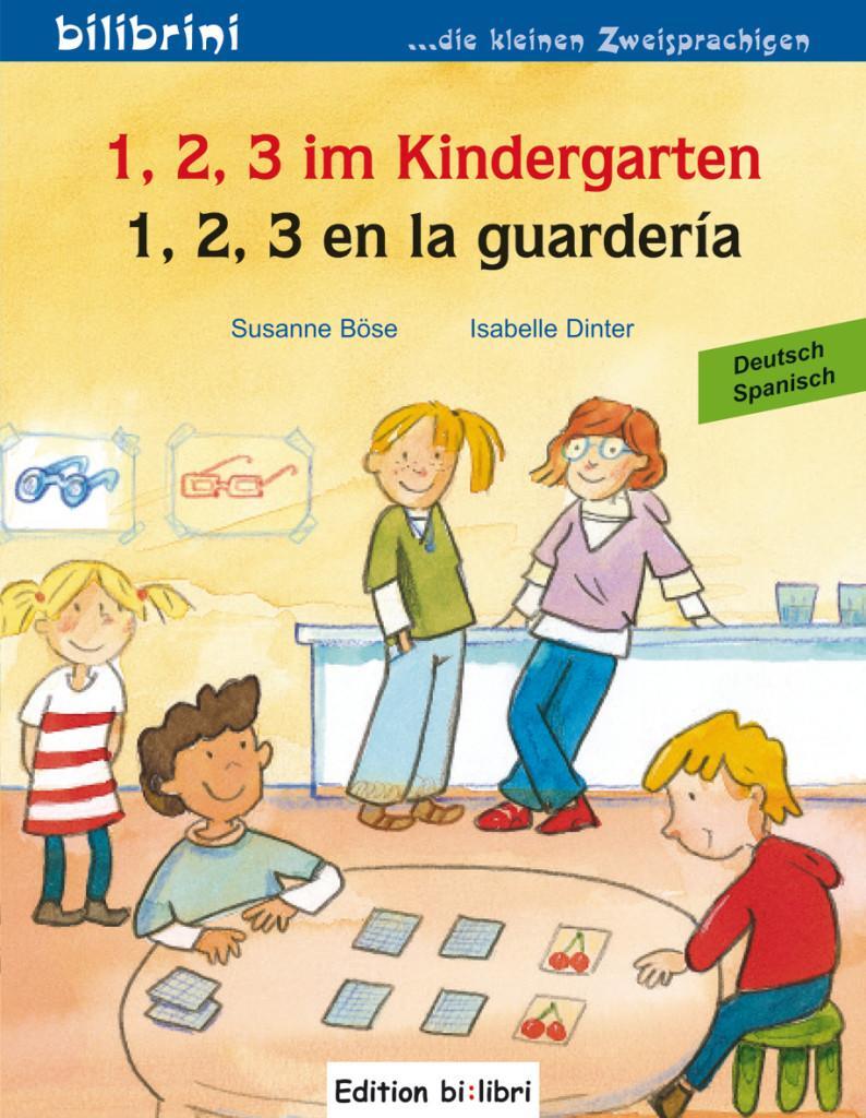 Cover: 9783198695944 | 1, 2, 3 im Kindergarten. Kinderbuch Deutsch-Spanisch | Böse (u. a.)