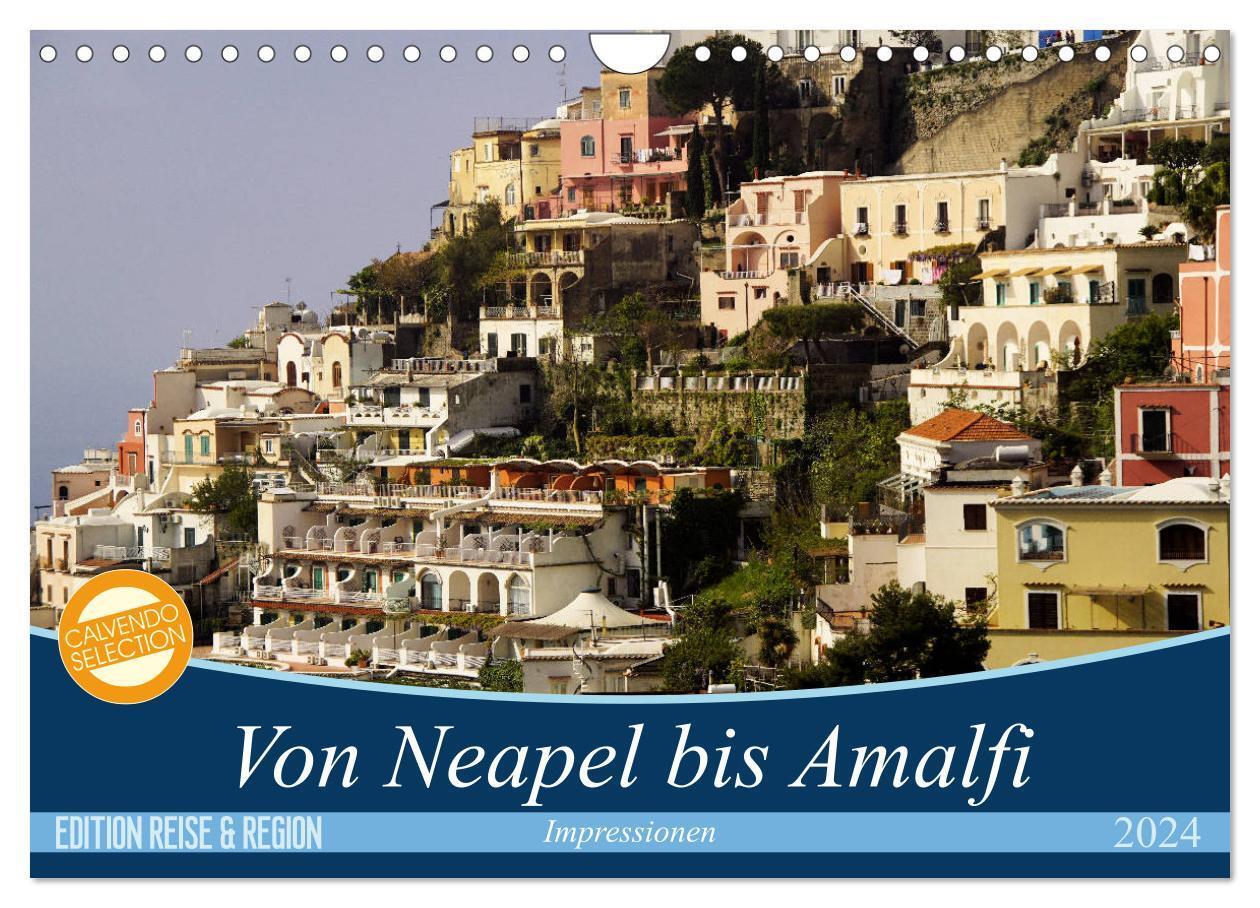 Cover: 9783383202599 | Von Neapel bis Amalfi (Wandkalender 2024 DIN A4 quer), CALVENDO...