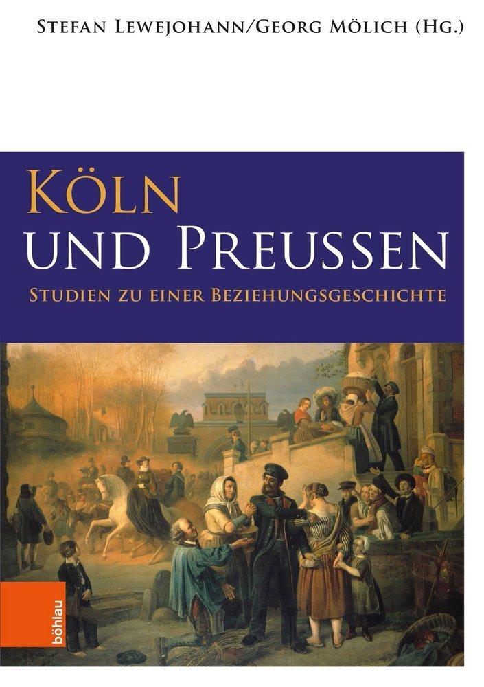 Cover: 9783412506032 | Köln und Preußen | Studien zu einer Beziehungsgeschichte | Taschenbuch