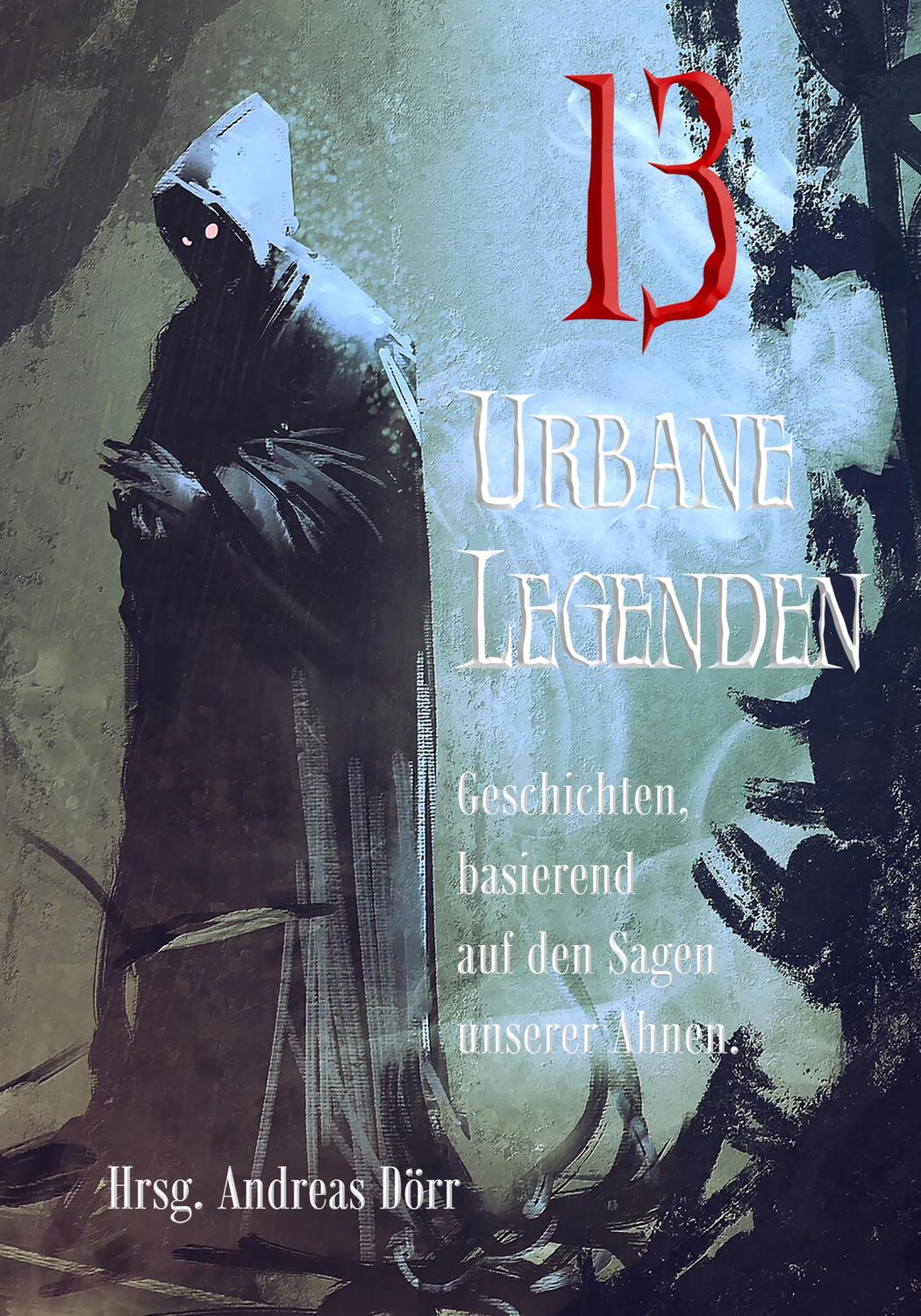 Cover: 9783985280186 | 13 Urbane Legenden | Andreas Dörr | Taschenbuch | Deutsch | 2023