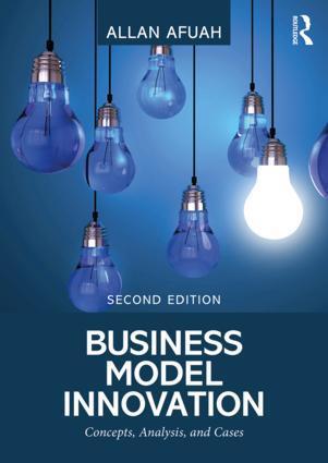 Cover: 9781138330528 | Business Model Innovation | Concepts, Analysis, and Cases | Afuah