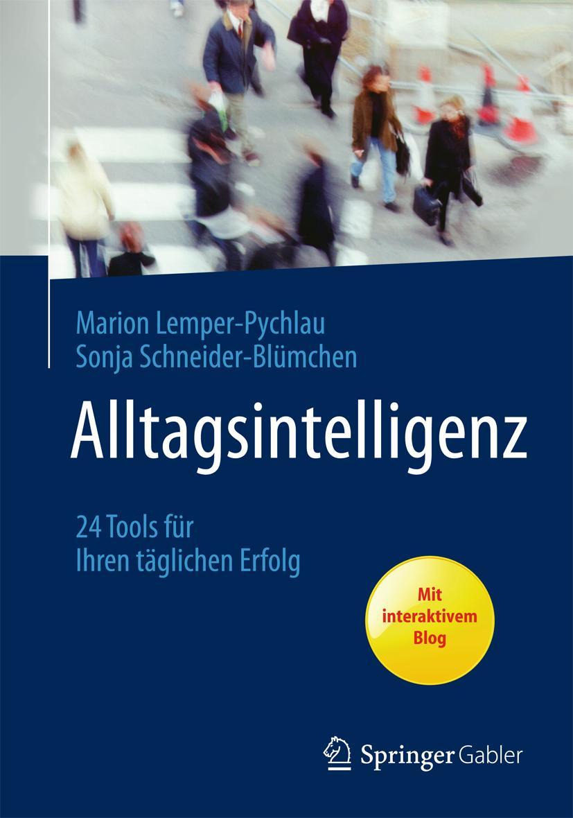 Cover: 9783658024802 | Alltagsintelligenz | 24 Tools für Ihren täglichen Erfolg | Taschenbuch