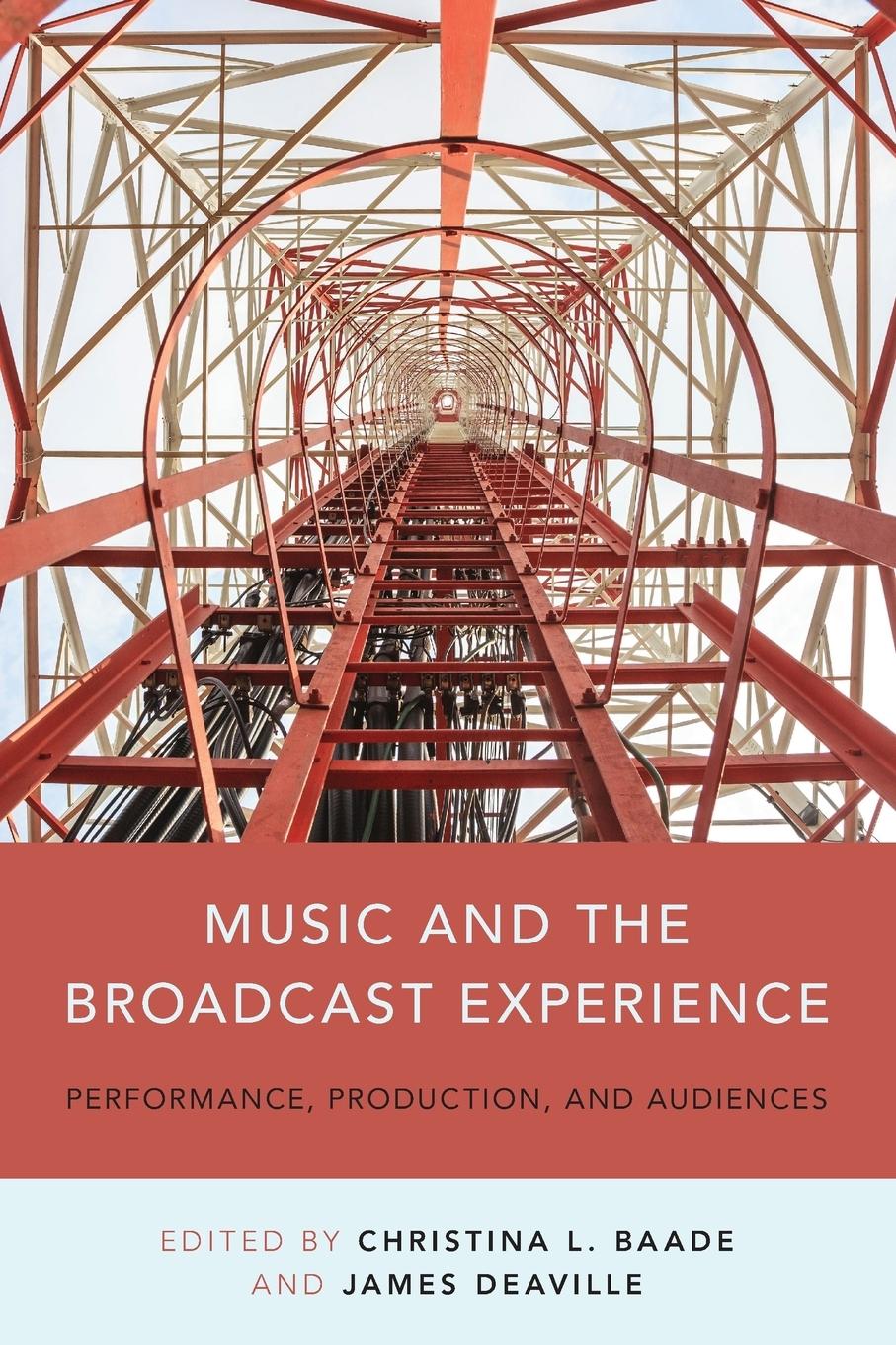 Cover: 9780199314713 | Music and the Broadcast Experience | Christina Baade (u. a.) | Buch