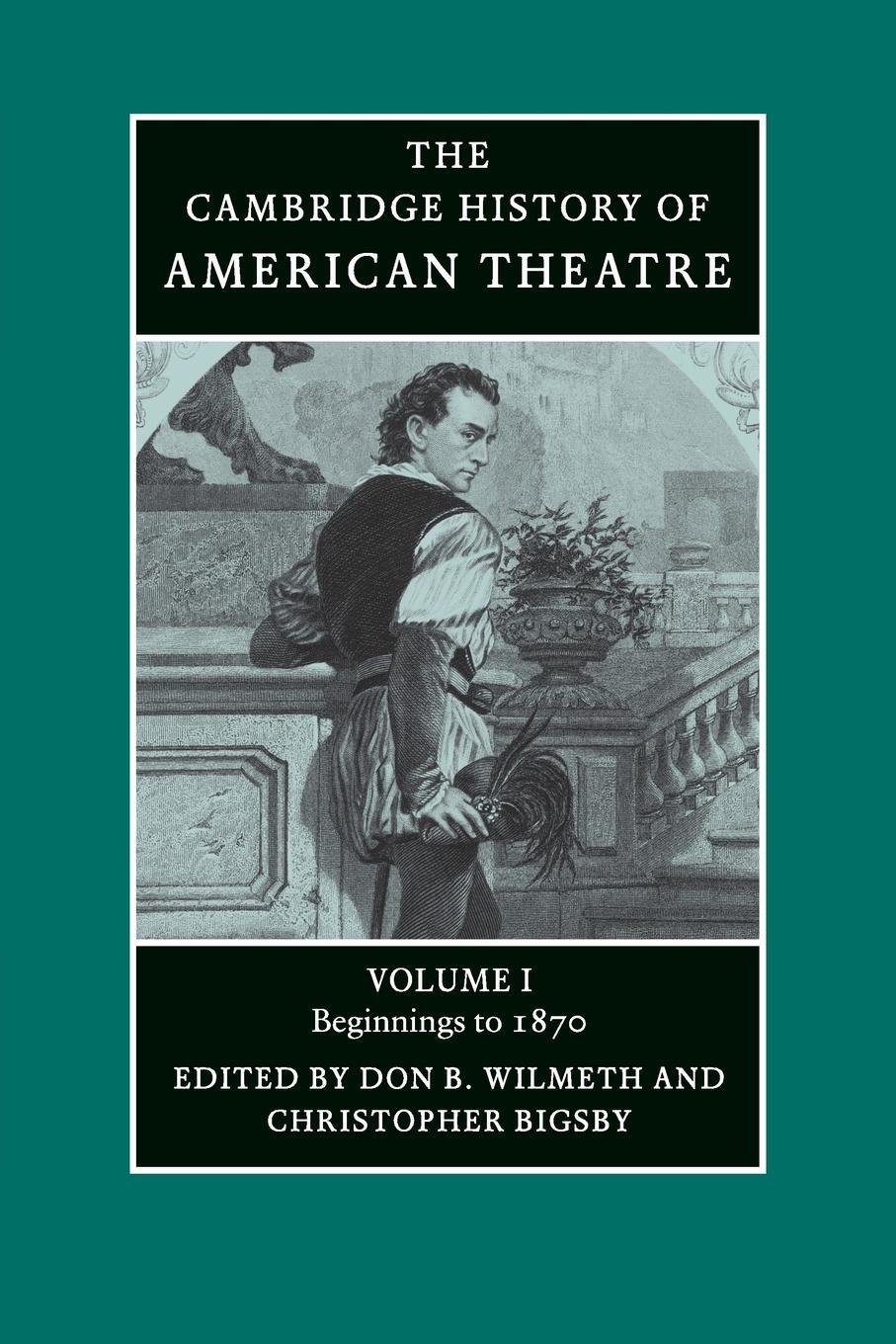 Cover: 9780521679831 | Camb History of American Theatre v1 | Don B. Wilmeth | Taschenbuch