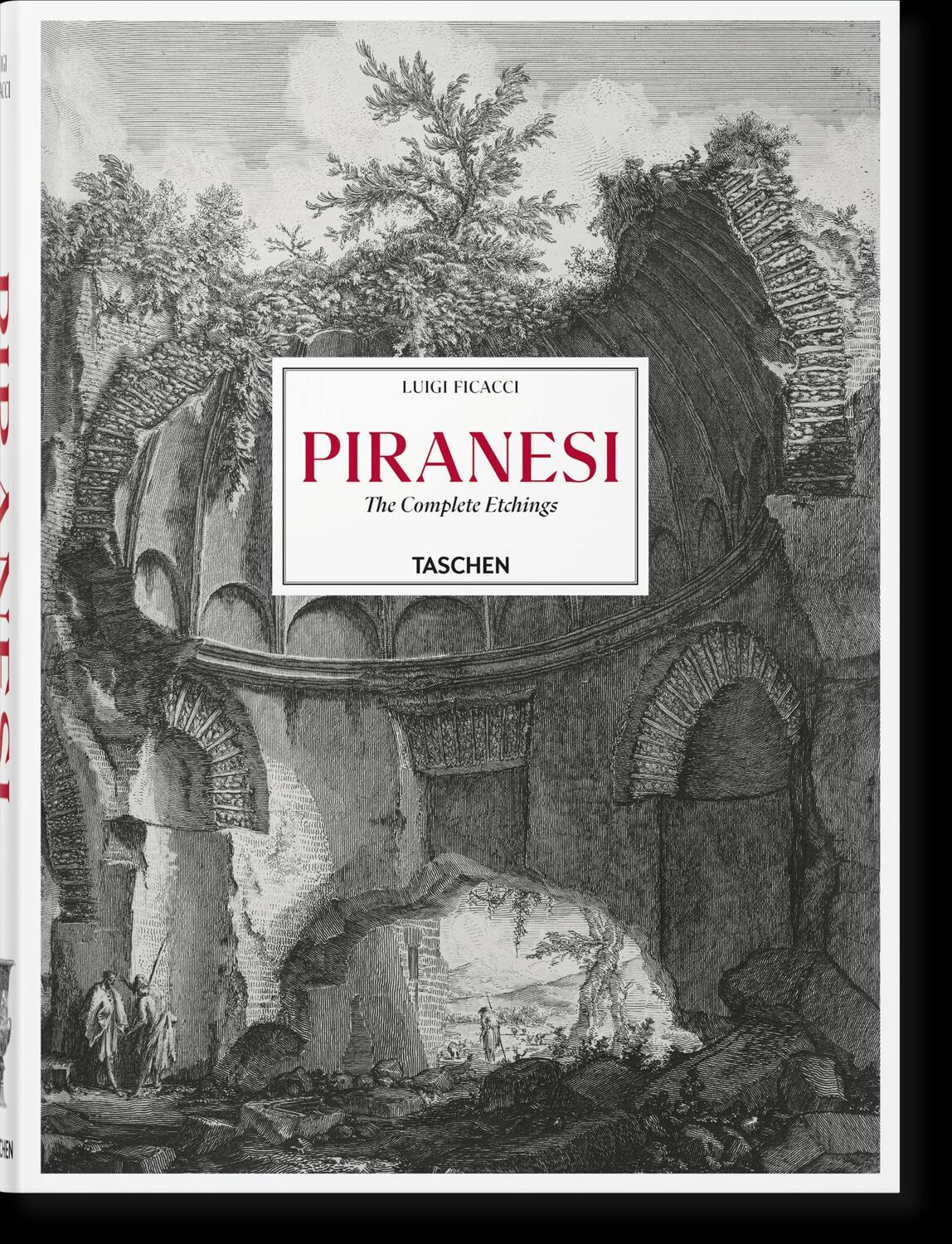 Cover: 9783836587617 | Piranesi. The Complete Etchings | Luigi Ficacci | Buch | 788 S. | 2022