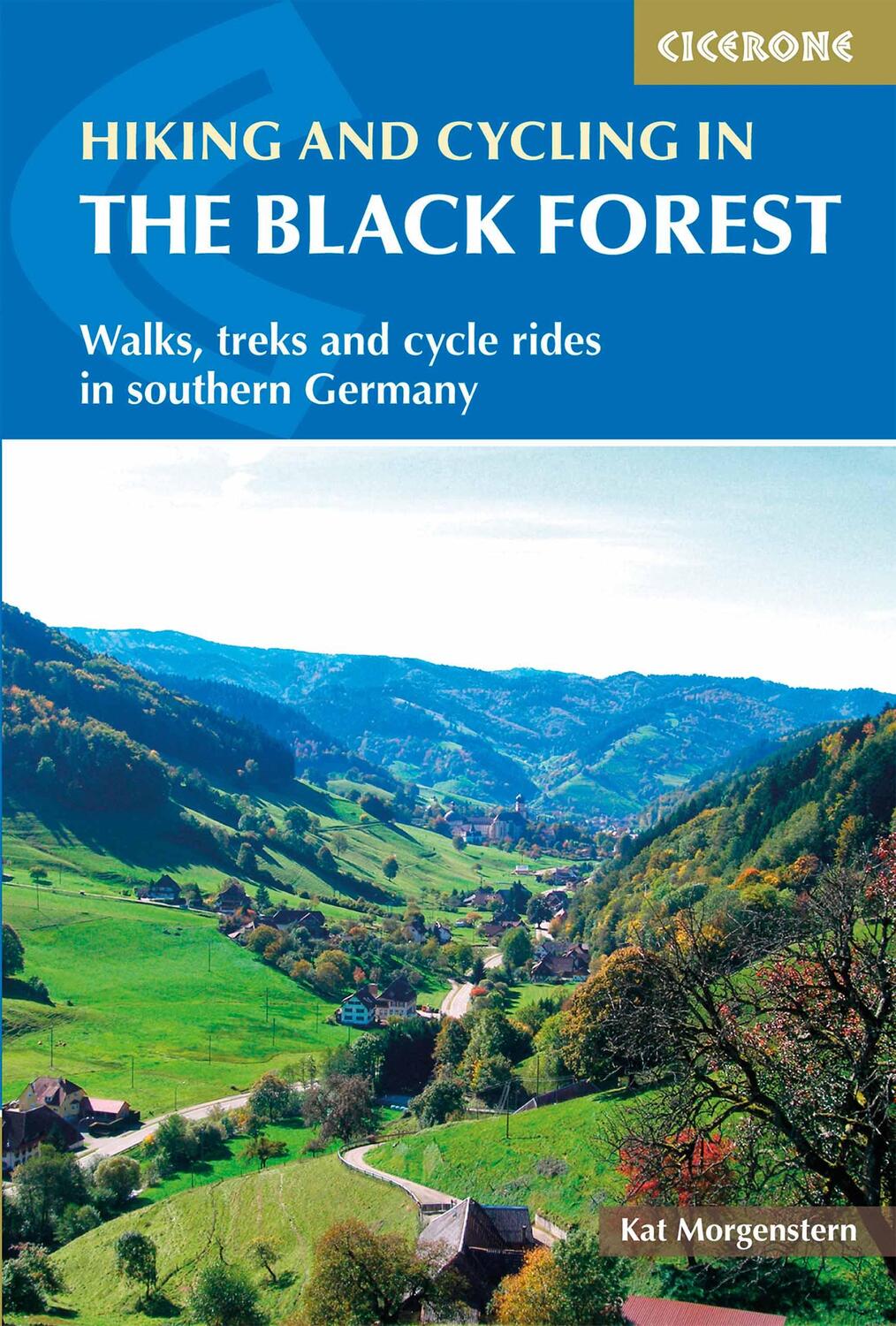 Cover: 9781786310217 | Hiking and Cycling in the Black Forest | Kat Morgenstern | Taschenbuch