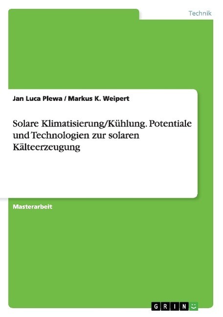 Cover: 9783656025535 | Solare Klimatisierung/Kühlung. Potentiale und Technologien zur...