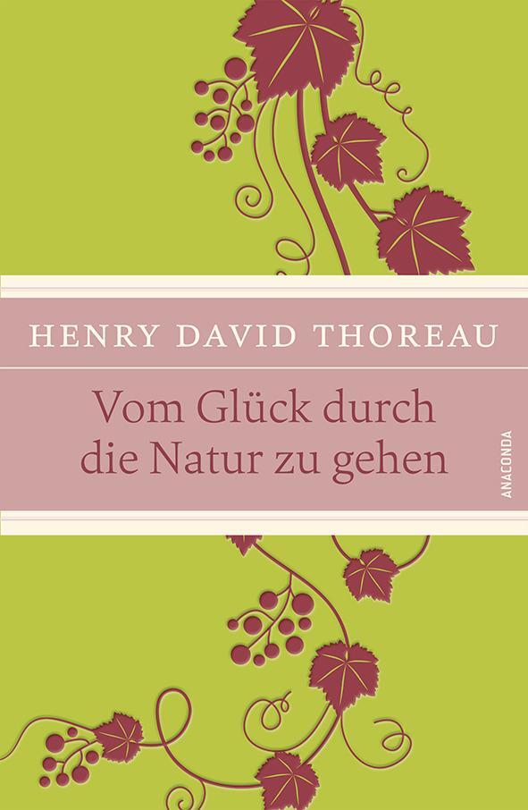Cover: 9783730602973 | Vom Glück, durch die Natur zu gehen | Henry David Thoreau | Buch