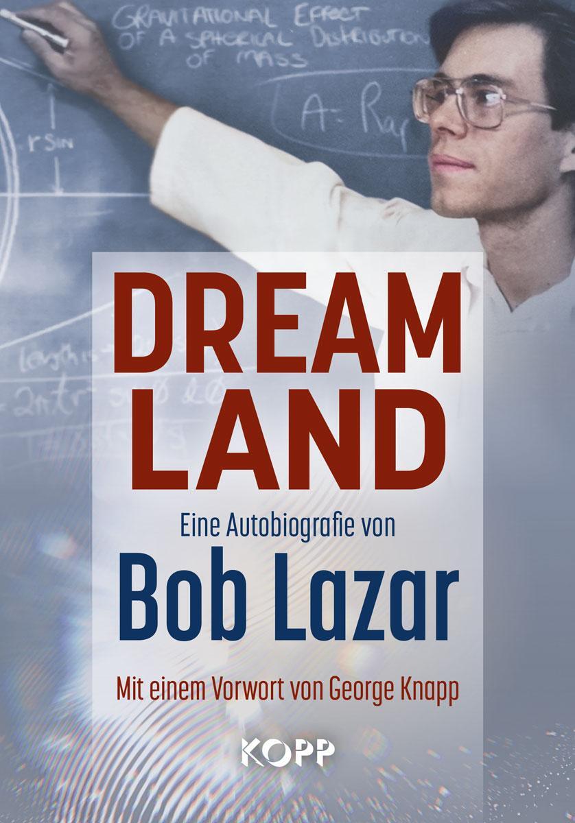 Cover: 9783864459276 | Dreamland | Bob Lazar | Buch | Deutsch | 2023 | Kopp Verlag