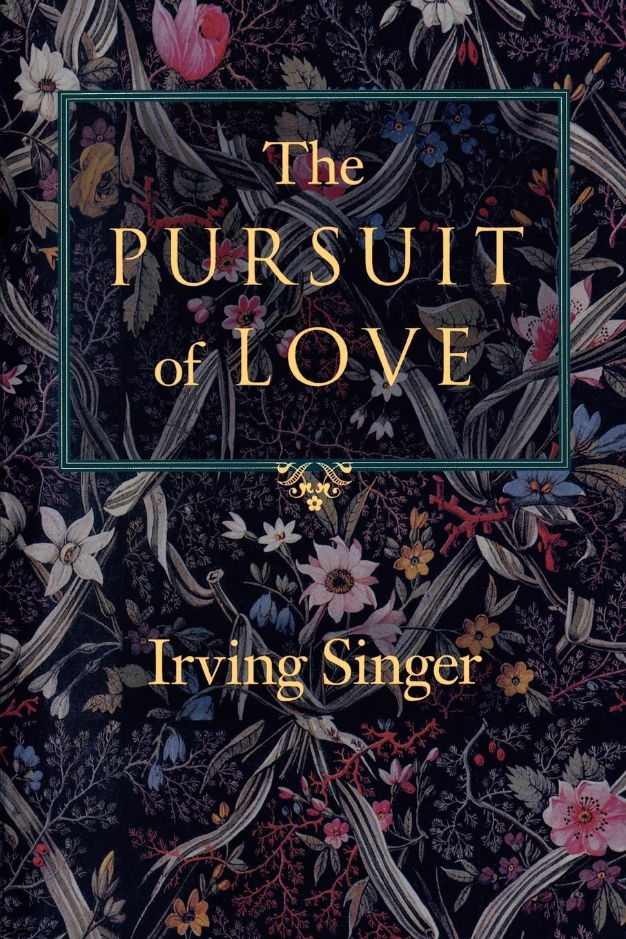 Cover: 9780801852404 | The Pursuit of Love | Irving Singer | Taschenbuch | Paperback | 1995