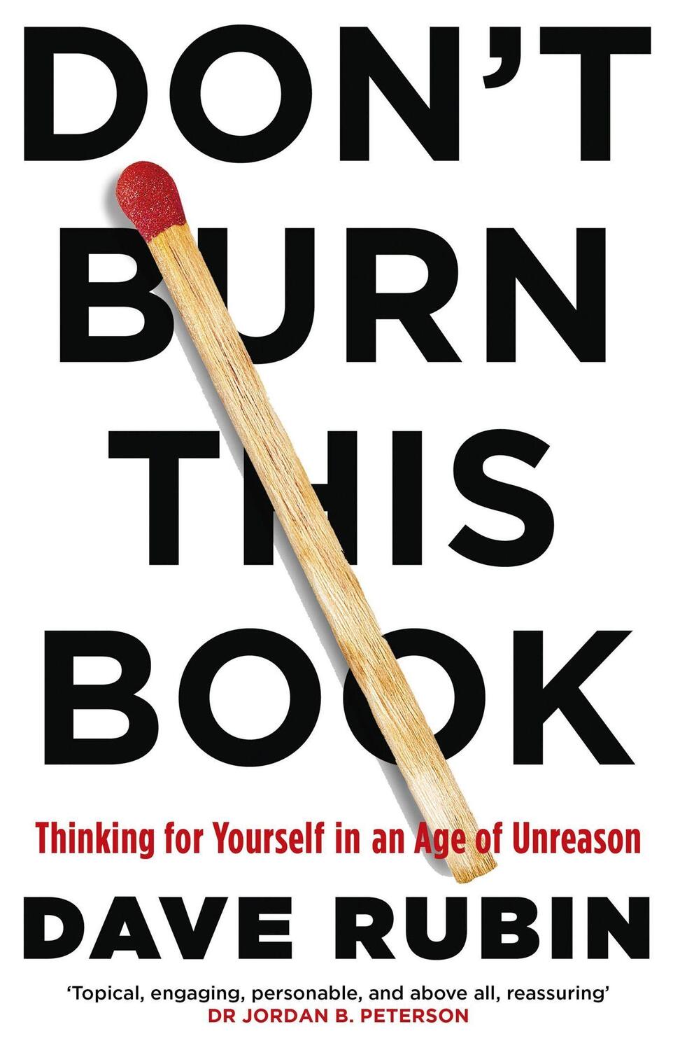 Cover: 9781472134516 | Don't Burn This Book | Thinking for Yourself in an Age of Unreason
