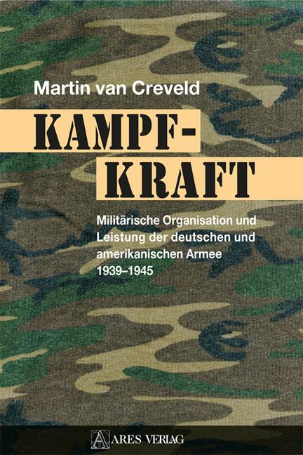 Cover: 9783990810682 | Kampfkraft | Martin Van Creveld | Buch | Deutsch | 2021 | ARES Verlag