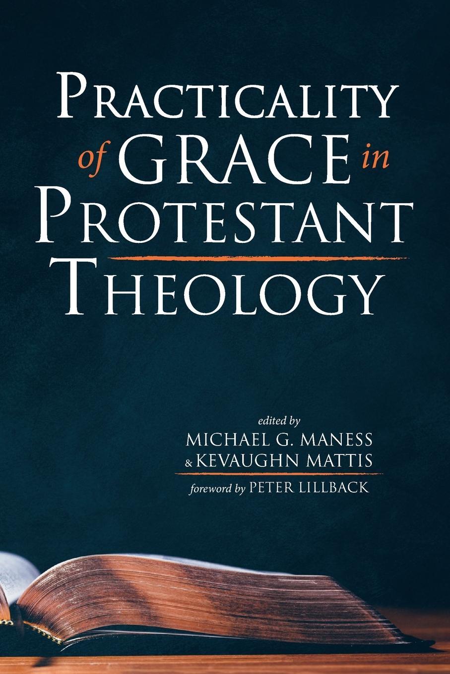 Cover: 9781725284180 | Practicality of Grace in Protestant Theology | Kevaughn Mattis | Buch
